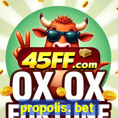 propolis. bet